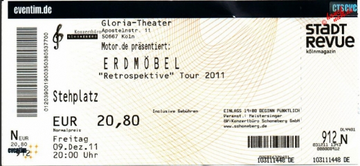 Ticket für Erdmöbel im Gloria Theater Köln - 09.12.2011 Ticket für Erdmöbel im Gloria Theater Köln - 09.12.2011